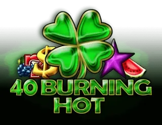 40 Burning Hot