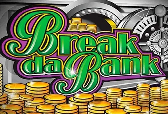 Break Da Bank