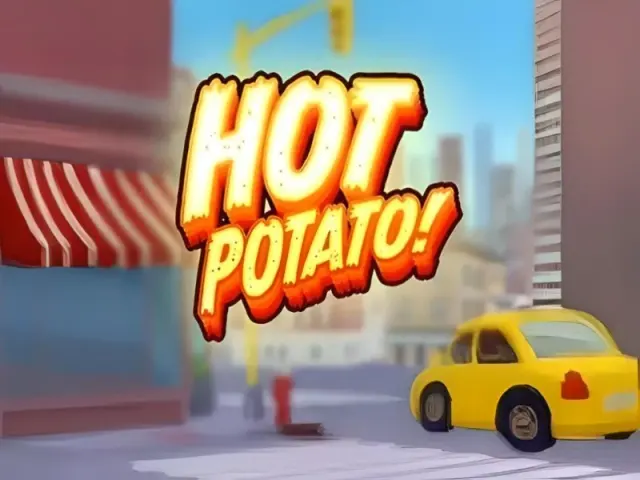 Hot Potato!