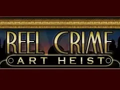 Reel Crime 2: Art Heist
