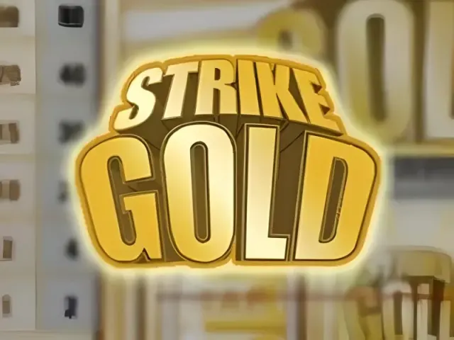 Strike Gold