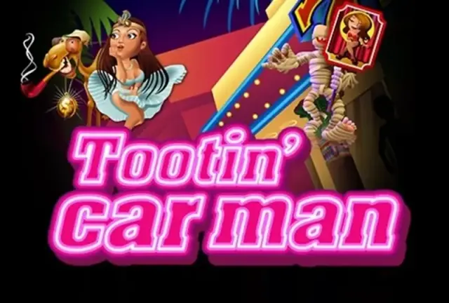 Tootin Car Man